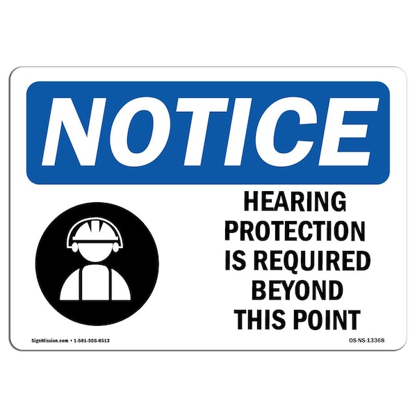 OSHA Sign, Hearing Protection Is Required With Symbol, 10in X 7in Aluminum, 10" W, 7" H, Landscape